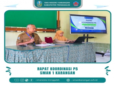 SMAN 1 KARANGAN GELAR RAPAT KOORDINASI PELAKSANAAN P5