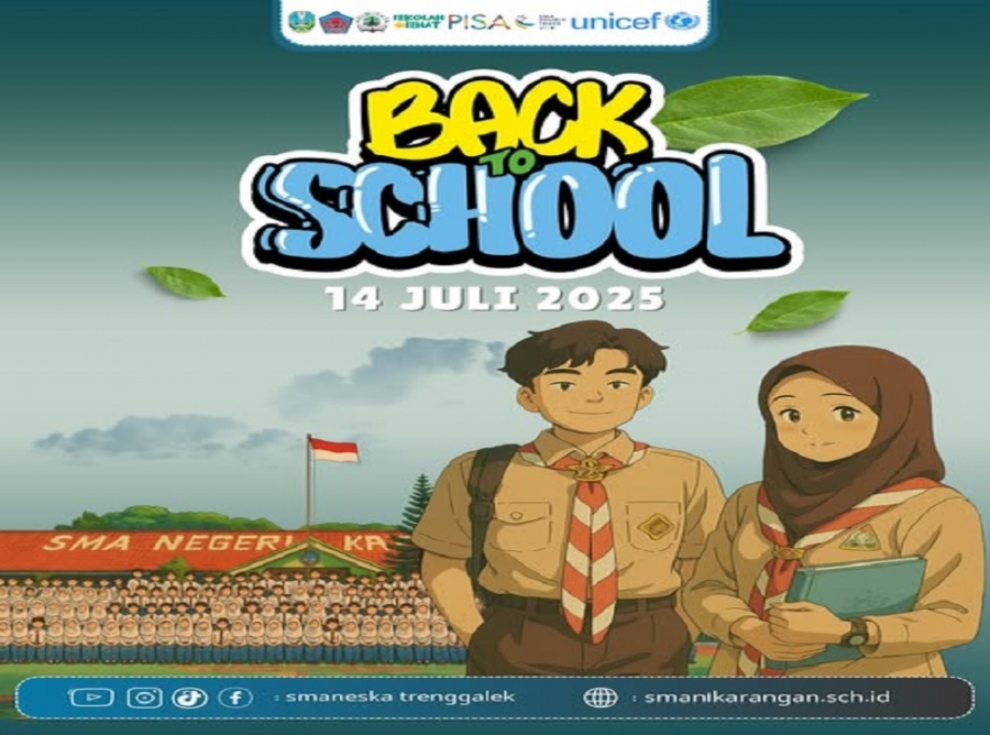 SMAN 1 KARANGAN TRENGGALEK BACK TO SCHOOL AJARAN BARU 2025/2026
