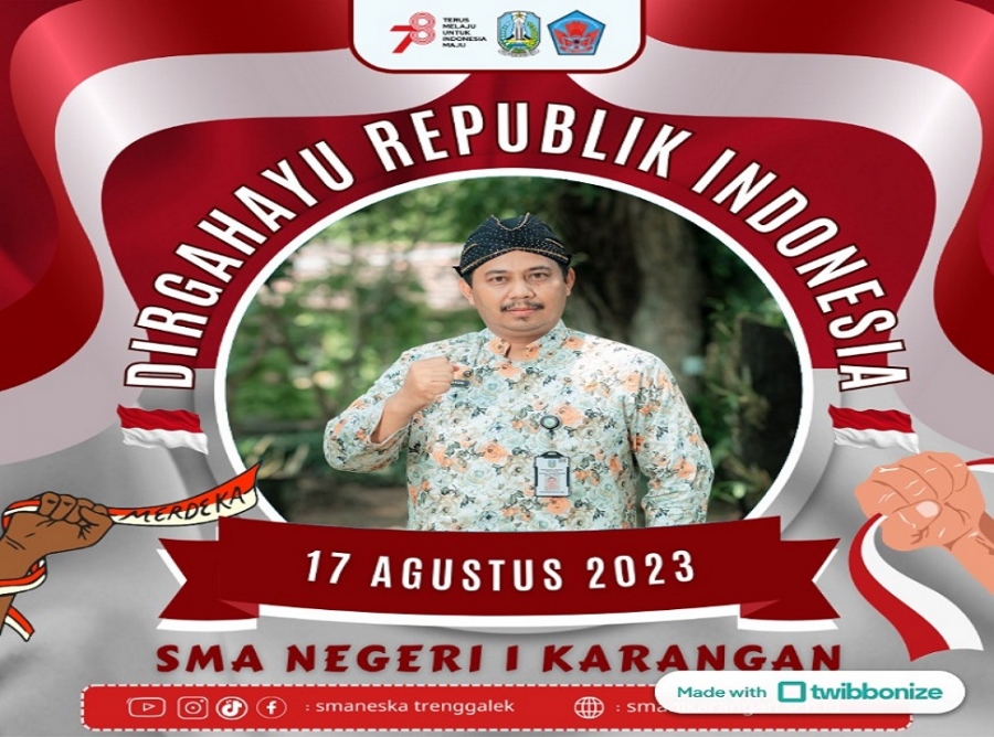 DIRGAHAYU RI KE 78 , DOA TERBAIK DARI WARGA SMAN 1 KARANGAN