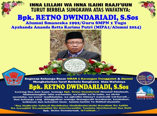 BPK RETNO DWI N. ALUMNI SMANESKA TAHUN 1992 TELAH BERPULANG