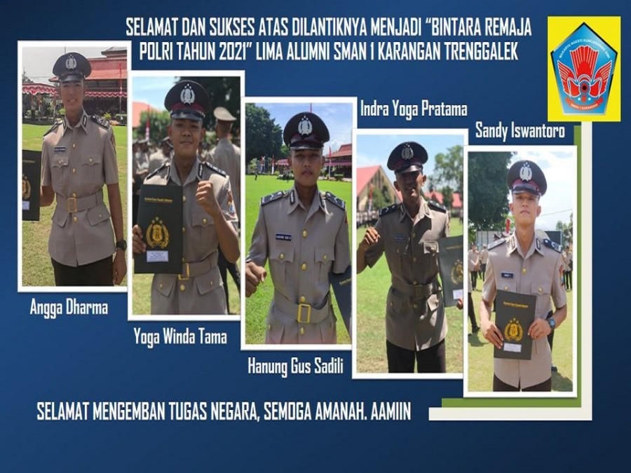 LIMA ALUMNI SMAN 1 KARANGAN TRENGGALEK, TELAH DILANTIK MENJADI &ldquo;BINTARA REMAJA POLRI TAHUN 2021
