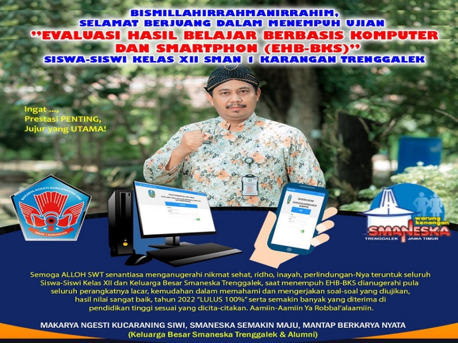 ”EVALUASI HASIL BELAJAR BERBASIS KOMPUTER DAN SMARTPHON (EHB-BKS)” SISWA-SISWI KELAS XII SMAN 1 KARANGAN TRENGGALEK