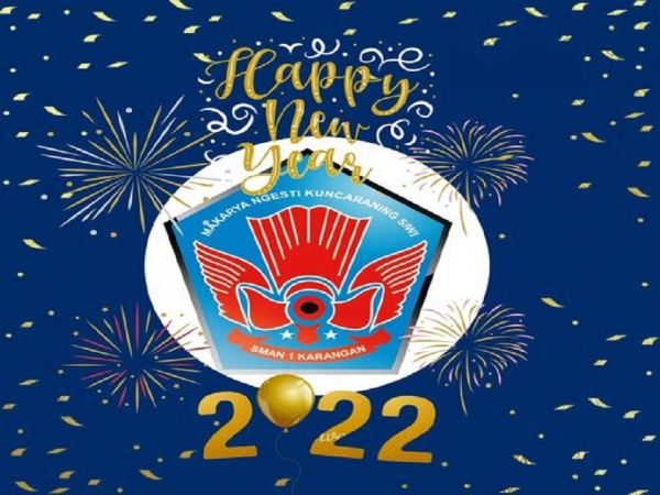 KAMI KELUARGA BESAR SMAN 1 KARANGAN TRENGGALEK &amp; ALUMNI MENGHATURKAN "SELAMAT TAHUN BARU 2022