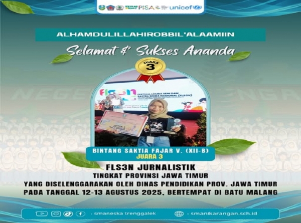 BINTANG SAKTIA SMAN 1 KARANGAN RAIH JUARA 3 FLS2N PROV JATIM 2025