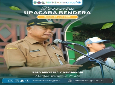 UPACARA BENDERA PERDANA TAHUN AJARAN BARU, SMAN 1 KARANGAN