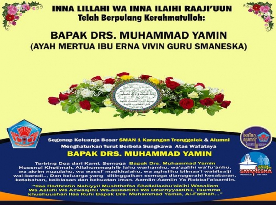 TELAH BERPULANG KERAHMATULLOH "BAPAK DRS. MUHAMMAD YAMIN&rdquo; AYAH MERTUA IBU ERNA VIVIN