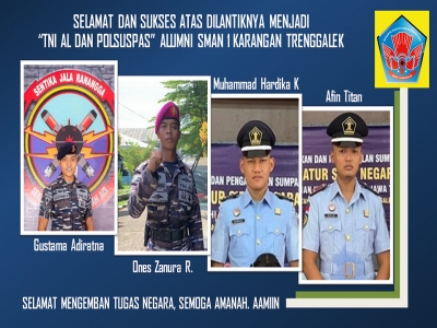DUA ALUMNI SMANESKA TRENGGALEK TELAH DILANTIK MENJADI ANGGOTA TNI AL &amp; DUA MENJADI POLSUSPAS