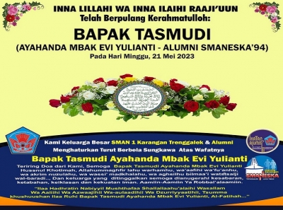 TELAH BERPULANG KERAHMATULLOH BAPAK TASMUDI AYAHANDA ALUMNI