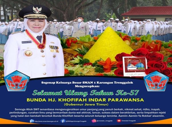 Selamat Ulang Tahun Ke-57 BUNDA HJ. KHOFIFAH INDAR PARAWANSA (Gubernur Jawa Timur)